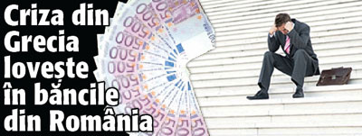 Criza din Grecia loveste in bancile din Romania