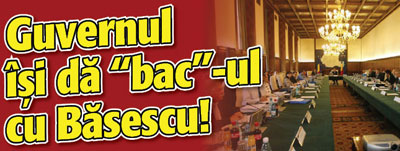 Guvernul isi da “bac”-ul cu Basescu!