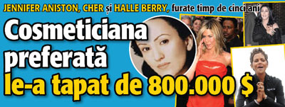 Cosmeticiana preferata le-a tapat de 800.000 de dolari