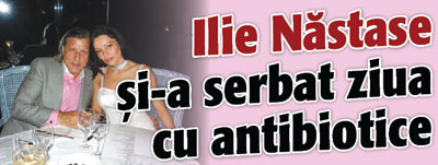 Ilie Nastase si-a serbat ziua cu antibiotice