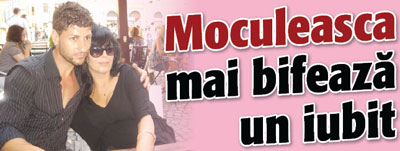 Moculeasca mai bifeaza un iubit