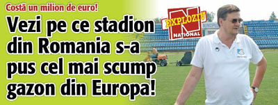 Vezi pe ce stadion din Romania s-a pus cel mai scump gazon din Europa!