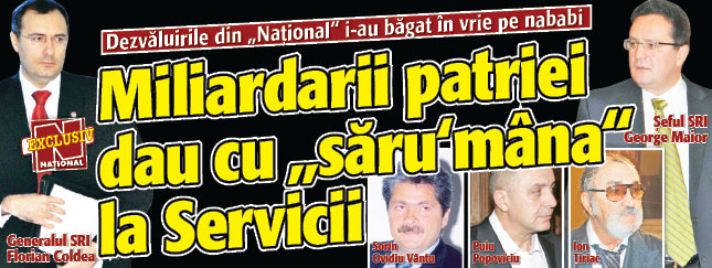 Miliardarii patriei dau cu „saru’mana” la Servicii