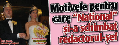 Motivele pentru care „National” si-a schimbat redactorul-sef