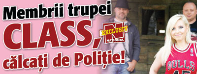 Membrii trupei Class, calcati de Politie!