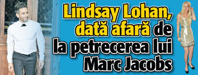 Linsay Lohan, data afata de la petrecerea lui Marc Jacobs