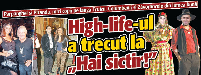 HIGH-LIFE-ul a trecut la „HAI SICTIR”!