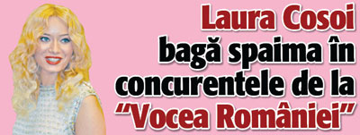 Laura Cosoi baga spaima in concurentele de la “Vocea Romaniei”