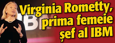 Virginia Rometty, prima femeie-sef al IBM