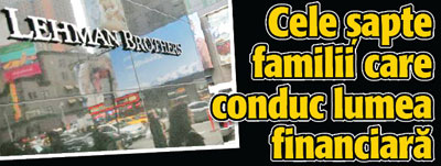 Cele sapte familii care conduc lumea financiara