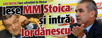 Schimbari la Steaua: Iese MM Stoica, intra Iordanescu