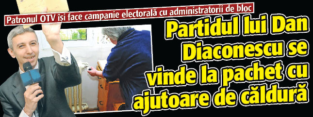 Partidul lui Dan Diaconescu se vinde la pachet cu ajutoare de caldura