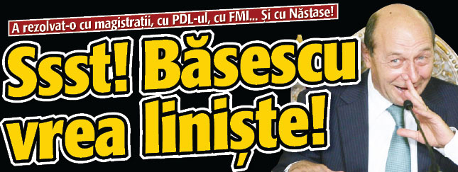 Ssst! Basescu vrea liniste de ziua lui!