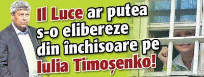 Il Luce ar putea s-o elibereze din inchisoare pe Iulia Timosenko
