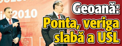 Geoana: Ponta, veriga slaba a USL