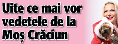 Uite ce mai vor vedetele de la Mos Craciun