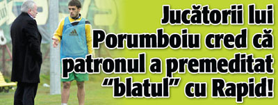 Jucatorii lui Hizo cred ca patronul a premeditat „blatul” cu Rapid!