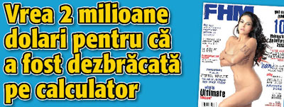 Vrea 2 milioane dolari pentru ca a fost dezbracata pe calculator