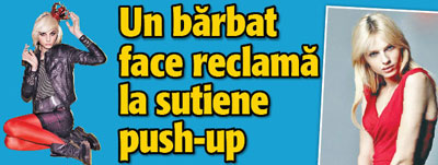 El e barbatul care face reclama la sutiene cu push-up