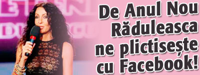 Atentie! De Anul Nou ne paste Mihaela Radulescu pe Facebook!