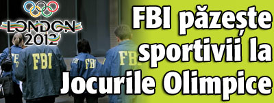 Agentii FBI pazesc sportivii la Jocurile Olimpice
