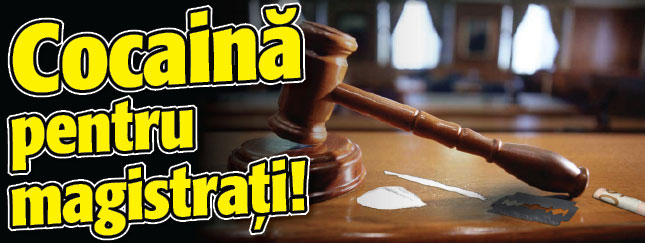 Dosar bomba la Antidrog: Cocaina pentru magistrati!