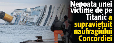 Nepoata unei victime de pe Titanic a supravietuit naufragiului Concordiei