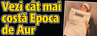 Vezi cat mai costa Epoca de Aur