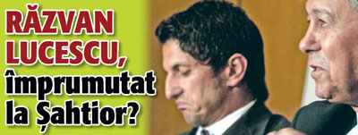 Razvan Lucescu, imprumutat la Sahtior?