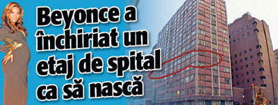 Beyonce a inchiriat un etaj de spital ca sa nasca