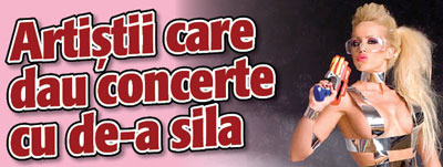 Ei sunt artistii care dau concerte cu de-a sila