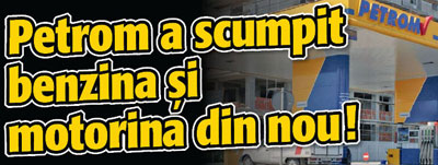 Petrom a scumpit din nou benzina si motorina!