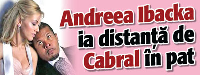 Andreea Ibacka ia distanta de Cabral in pat
