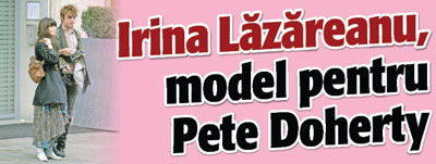 Irina Lazareanu, model pentru Pete Doherty