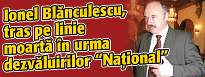 Blanculescu, tras pe linie moarta in urma dezvaluirilor “National”