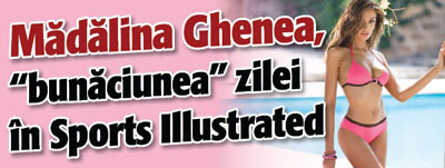 Madalina Ghenea, “bunaciunea” zilei in Sports Illustrated