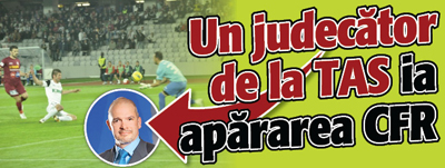 Un judecator de la TAS ia apararea CFR