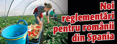 Noi reglemantari pentru romanii din Spania