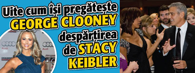 George Clooney isi pregateste despartirea de Stacy Keibler
