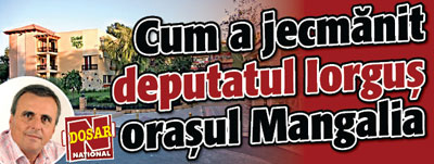 Cum a jecmanit deputatul Iorgus orasul Mangalia