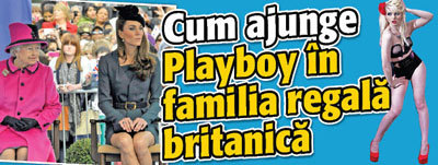 Cum ajunge Playboy in familia regala britanica