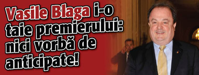 Blaga i-o taie lui Ponta: nici vorba de anticipate