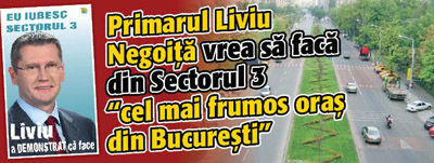 Primarul Liviu Negoita vrea sa faca din Sectorul 3 „cel mai frumos oras din Bucuresti”