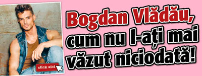 Bogdan Vladau, cum nu l-ati mai vazut niciodata!