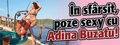 In sfarsit, poze sexy cu Adina Buzatu