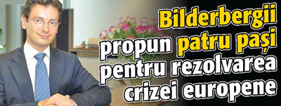 Bilderbergii propun patru pasi pentru rezolvarea crizei europene