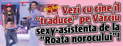 Vezi cu cine il “traduce” pe Varciu sexy-asistenta de la “Roata norocului”