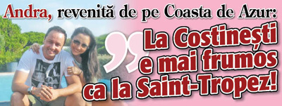 Andra revenita de pe Coasta de Azur: “La Costinesti e mai frumos ca la Saint-Tropez!”