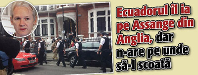 Ecuadorul il ia pe Assange din Anglia, dar n-are pe unde sa-l scoata