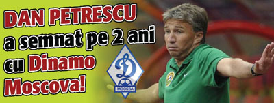 Dan Petrescu a semnat pe 2 ani cu Dinamo Moscova!